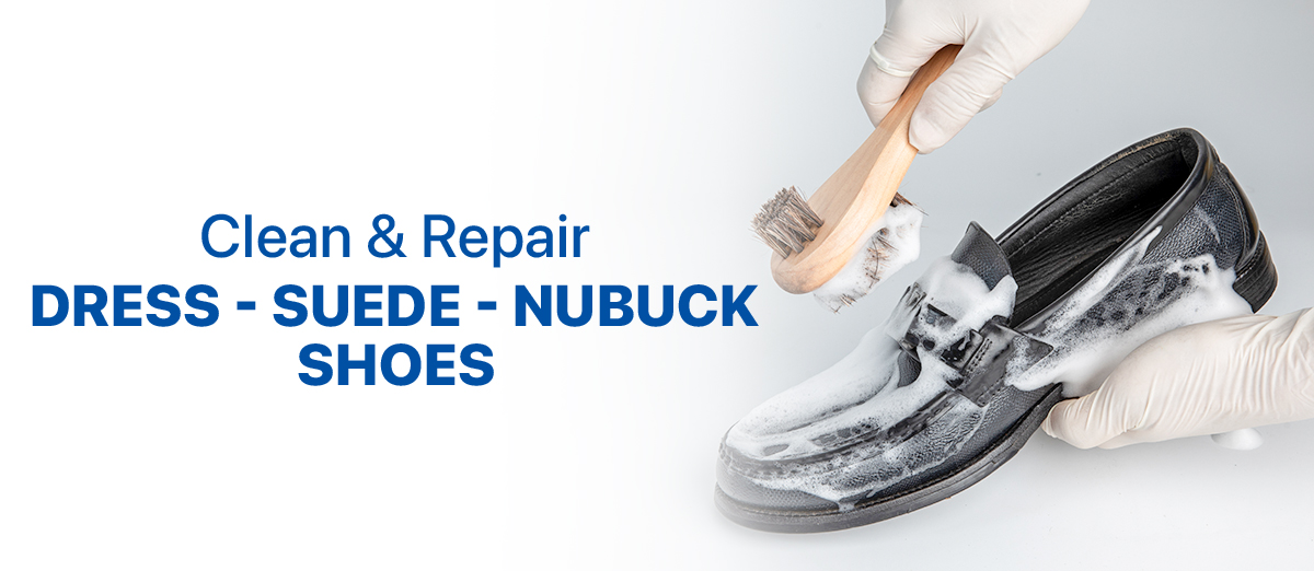 Clean & Repair</br>Dress, Suede, Nubuck shoes