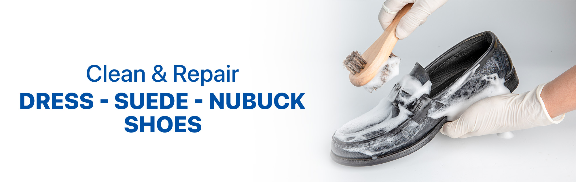 Clean & Repair</br>Dress, Suede, Nubuck shoes